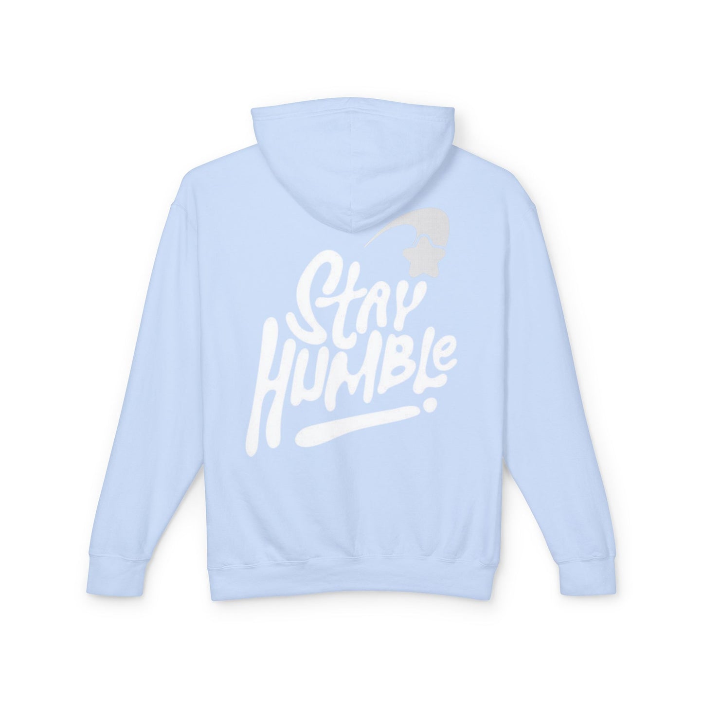 Unisex Lightweight Hooded Sweatshirt "Stay Humble"